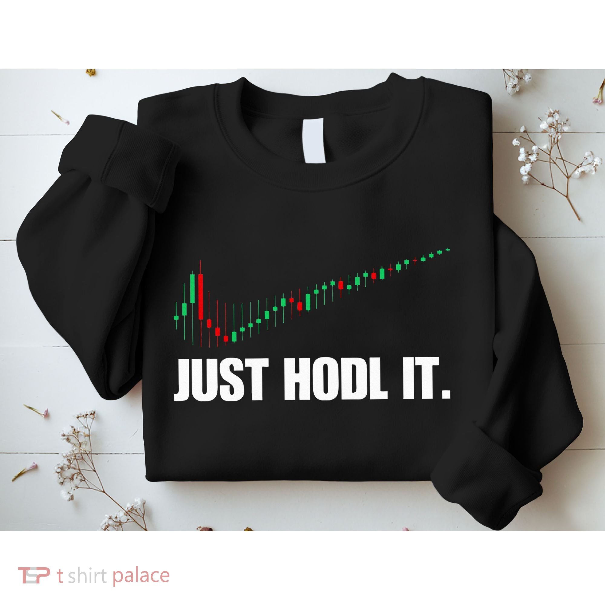 Just Hodl Bitcoin I Cool Btc Bitcoin Sweatshirt
