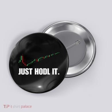 Just Hodl Bitcoin I Cool Btc Bitcoin Button