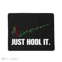 Just Hodl Bitcoin I Cool Btc Bitcoin Mousepad thumb 0