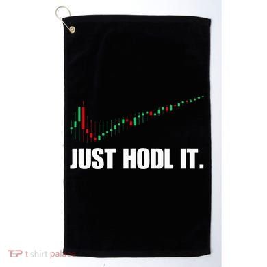 Just Hodl Bitcoin I Cool Btc Bitcoin Golf Towel