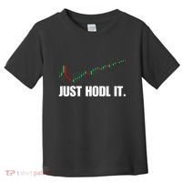 Just Hodl Bitcoin I Cool Btc Bitcoin Toddler T-Shirt thumb 0
