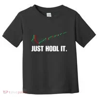 Just Hodl Bitcoin I Cool Btc Bitcoin Toddler T-Shirt thumb 0