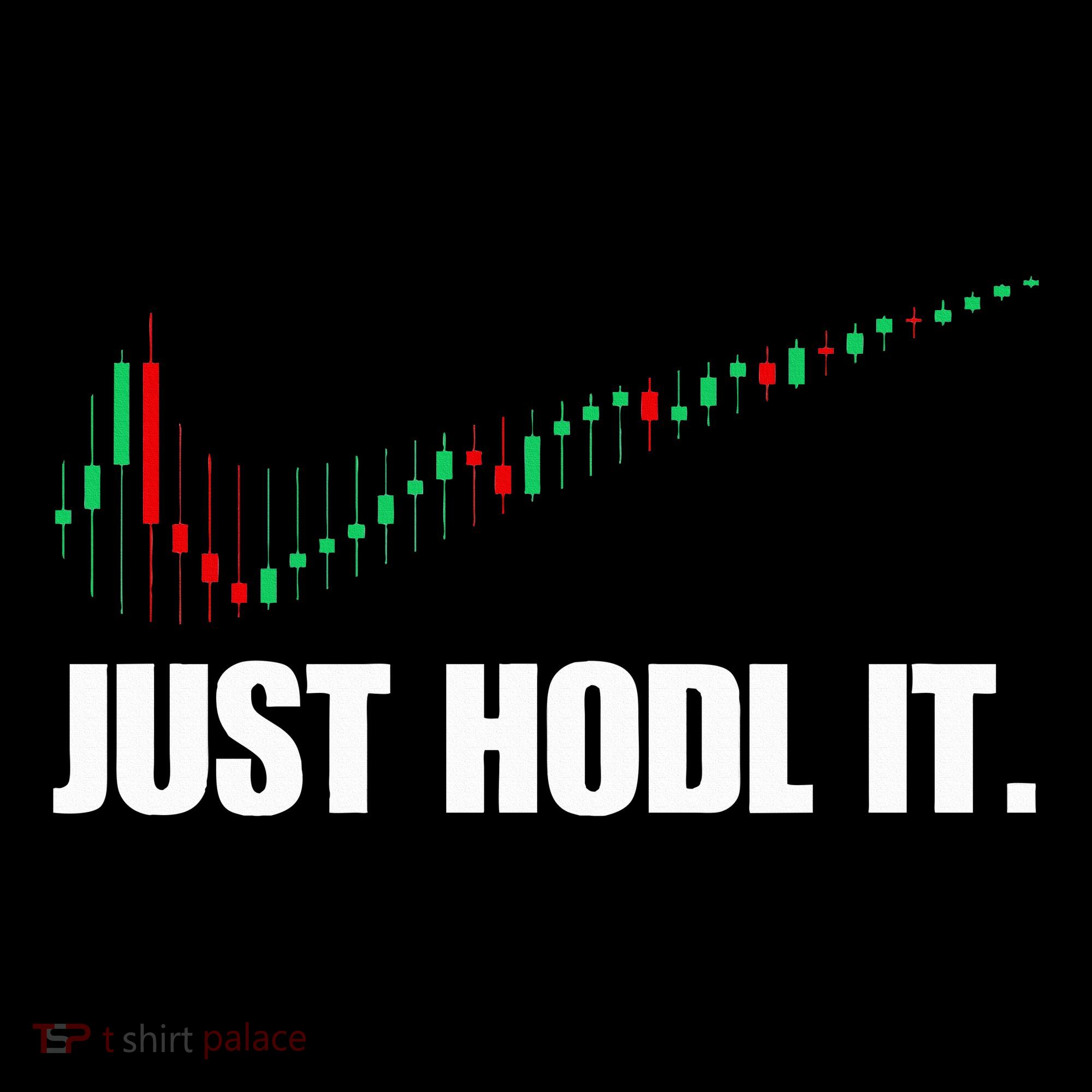 Just Hodl Bitcoin I Cool Btc Bitcoin Women's T-Shirt