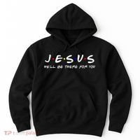 Jesus He'll Be There For You Christian Hoodie thumb 0