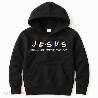 Jesus He'll Be There For You Christian Kids Hoodie