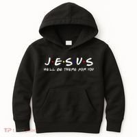 Jesus He'll Be There For You Christian Kids Hoodie thumb 0