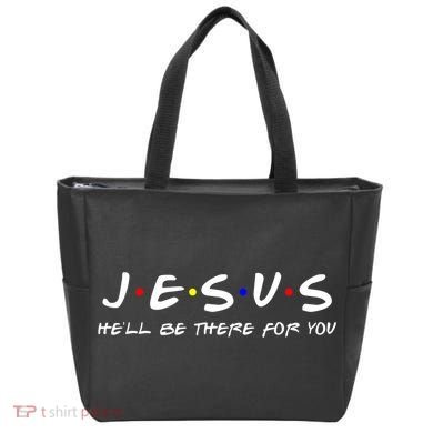 Jesus He'll Be There For You Christian Tote Bag