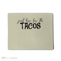 Just Here For The Tacos Cindo De Mayo Mousepad thumb 0