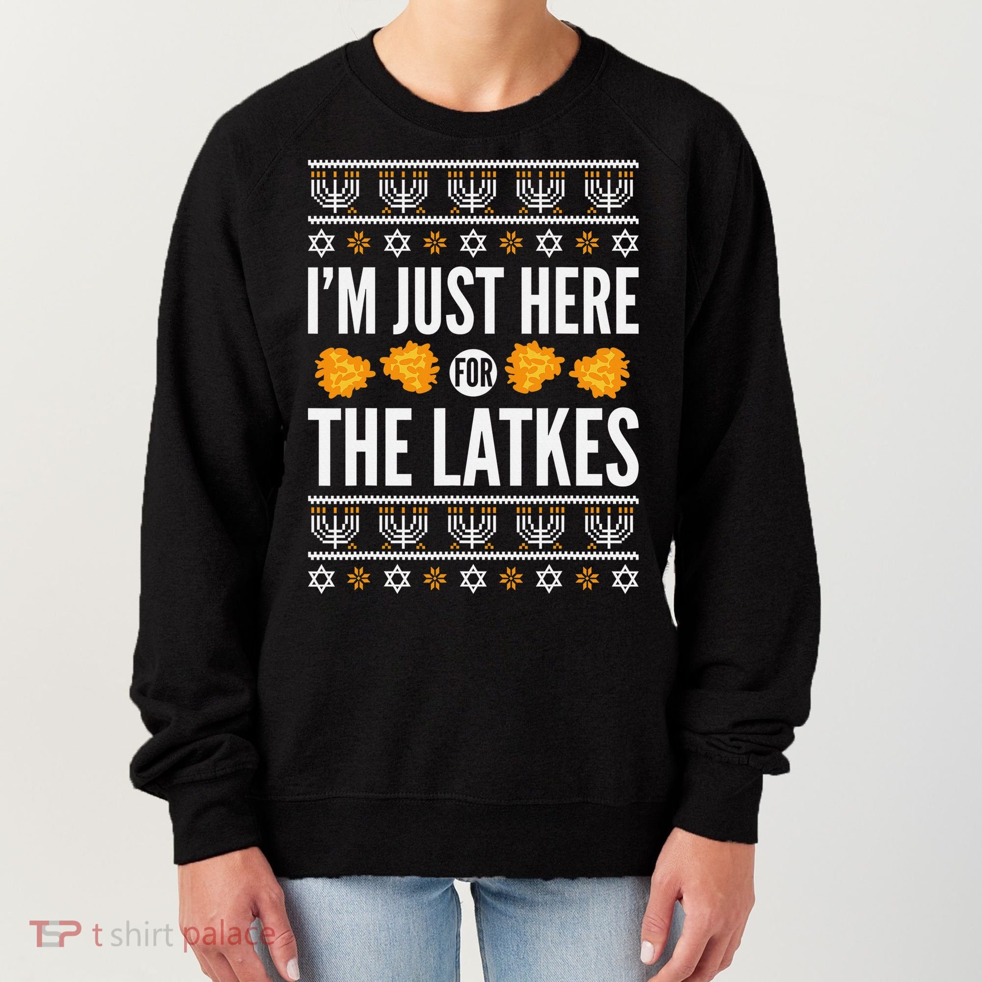  Just Here for Latkes Hebrew Jewish Happy Hanukkah Women's Sweatshirt