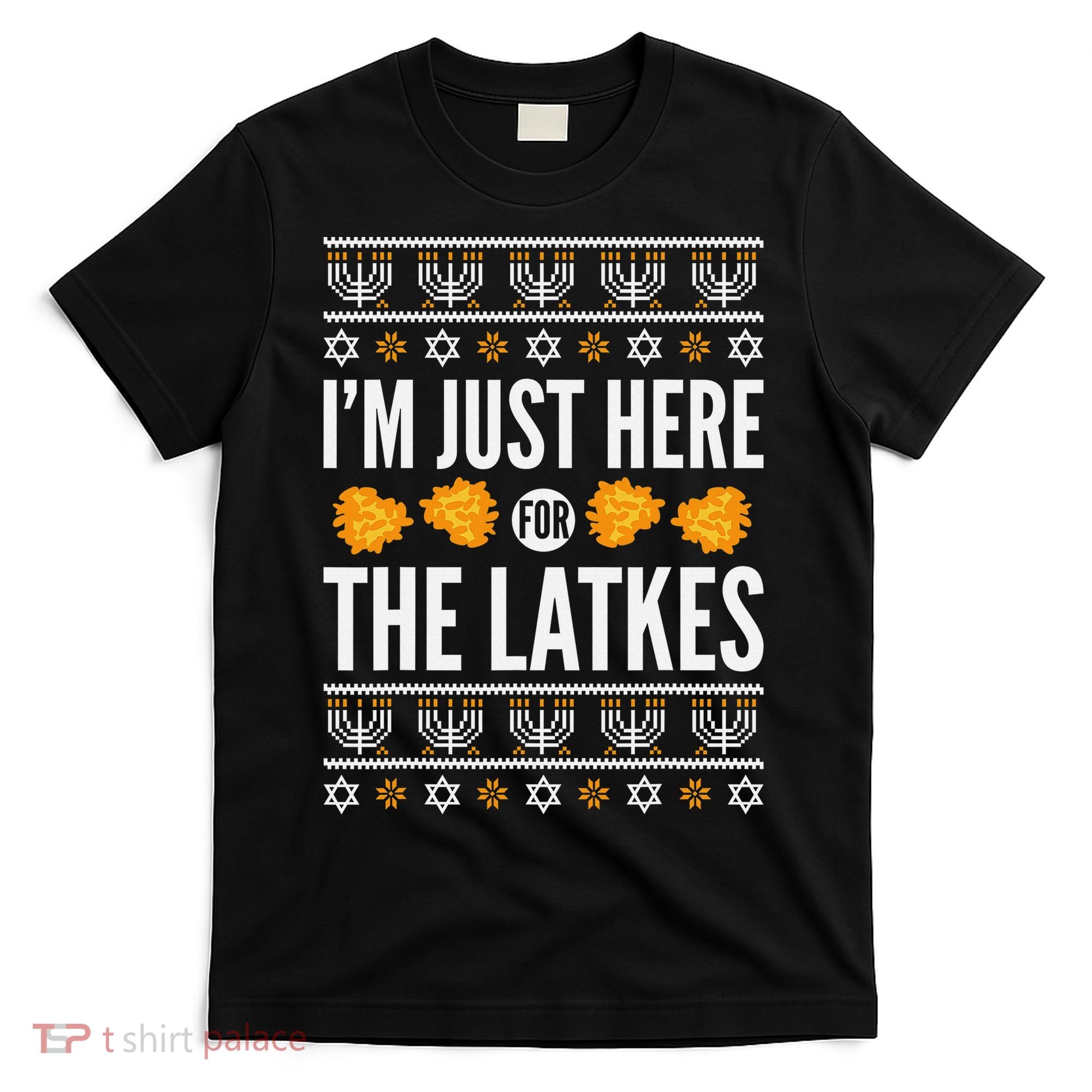  Just Here for Latkes Hebrew Jewish Happy Hanukkah T-Shirt