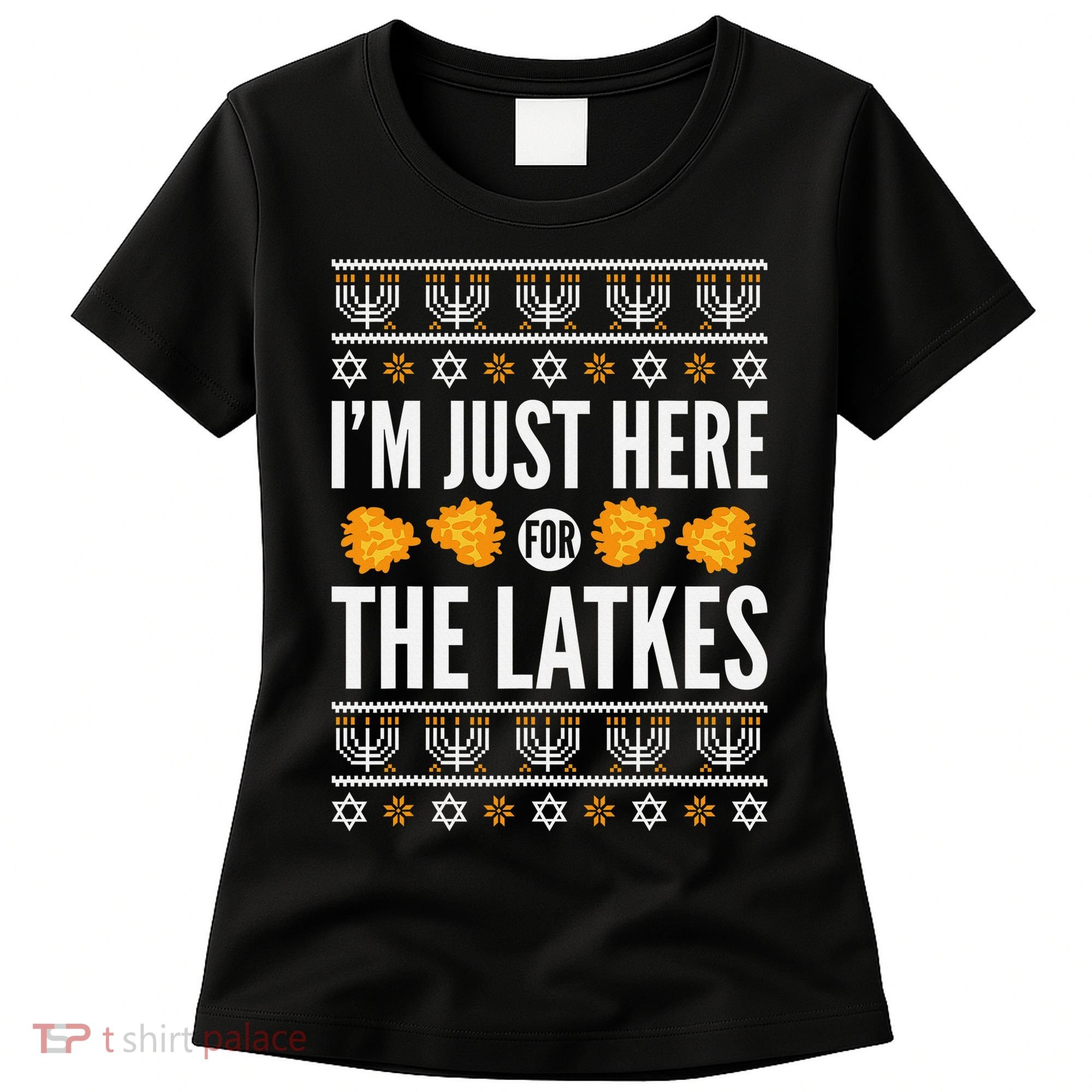 Just Here for Latkes Hebrew Jewish Happy Hanukkah Women's T-Shirt