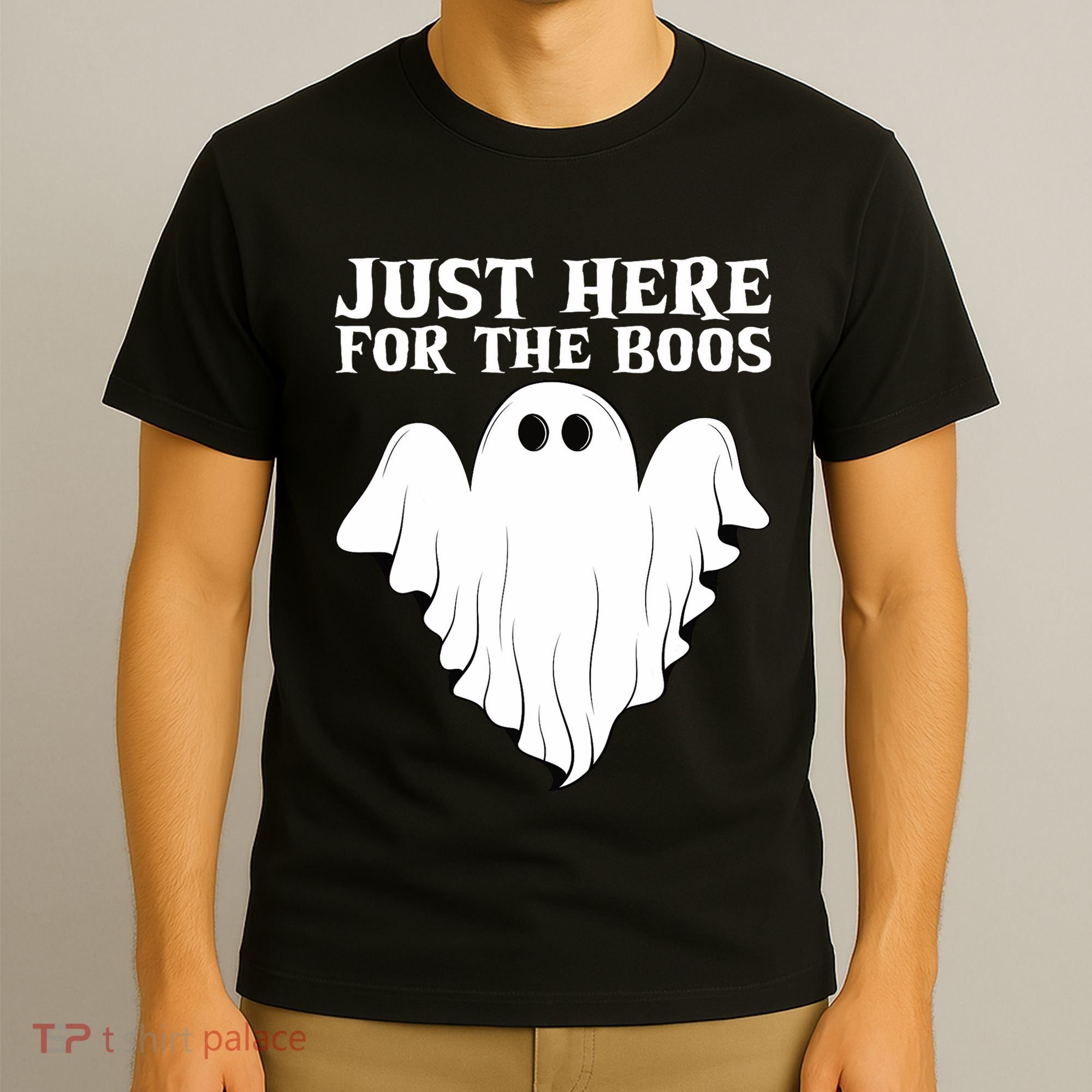 Just Here For The Boos Funny Ghost T-Shirt
