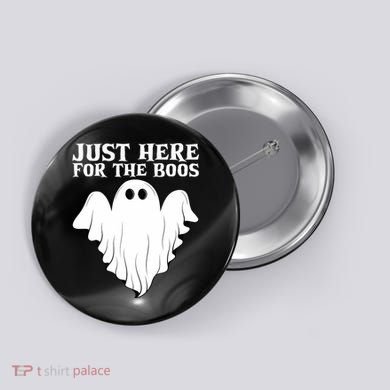 Just Here For The Boos Funny Ghost Button