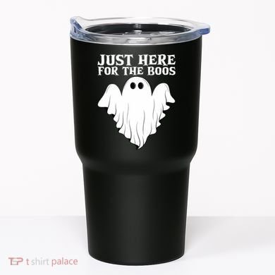 Just Here For The Boos Funny Ghost Tumbler