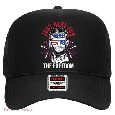Just Here For The Freedom Fireworks Director Lincoln Gift Hat