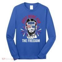 Just Here For The Freedom Fireworks Director Lincoln Gift Long Sleeve Shirt thumb 0