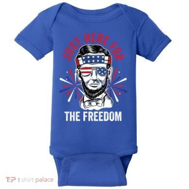 Just Here For The Freedom Fireworks Director Lincoln Gift Baby Bodysuit