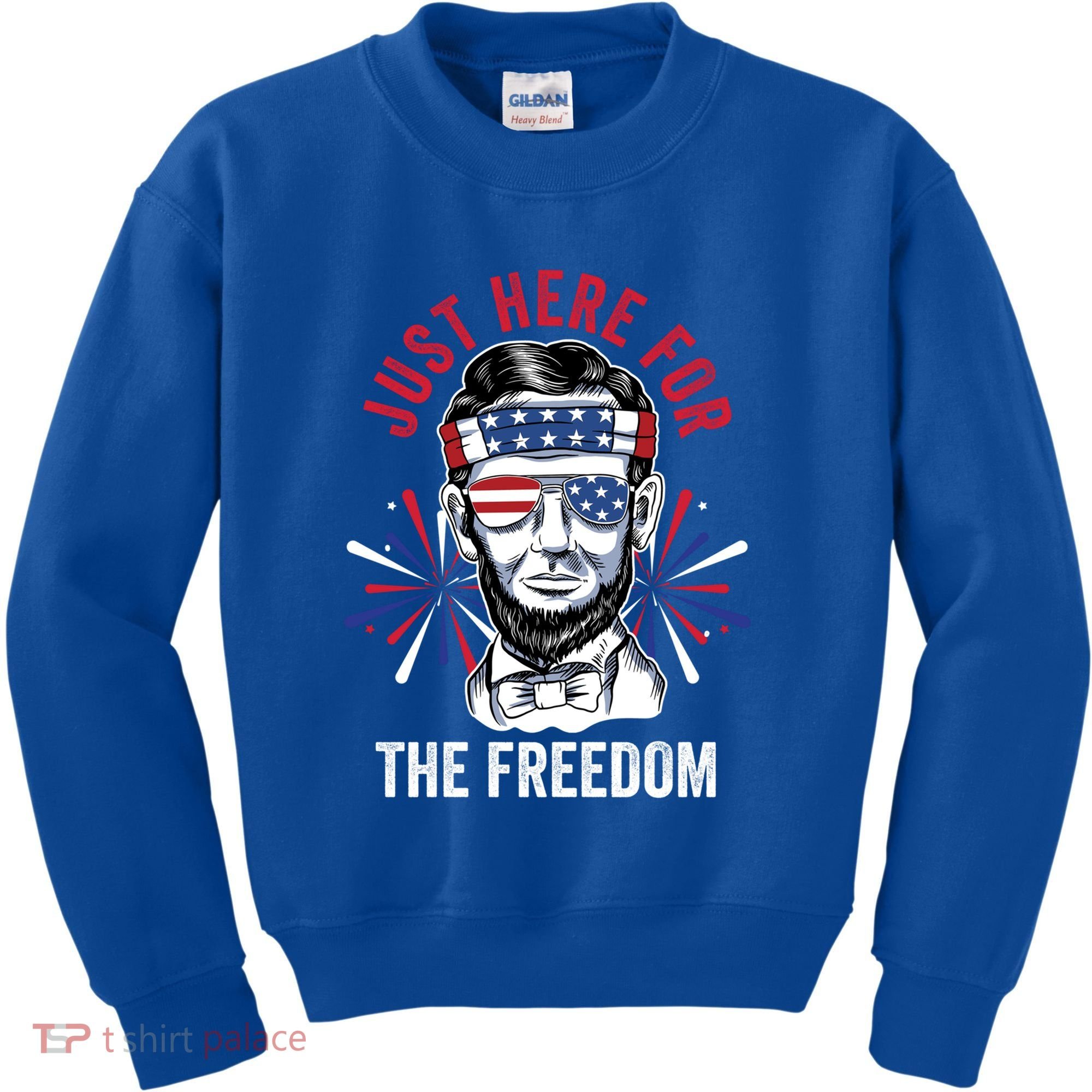 Just Here For The Freedom Fireworks Director Lincoln Gift Kids Sweatshirt