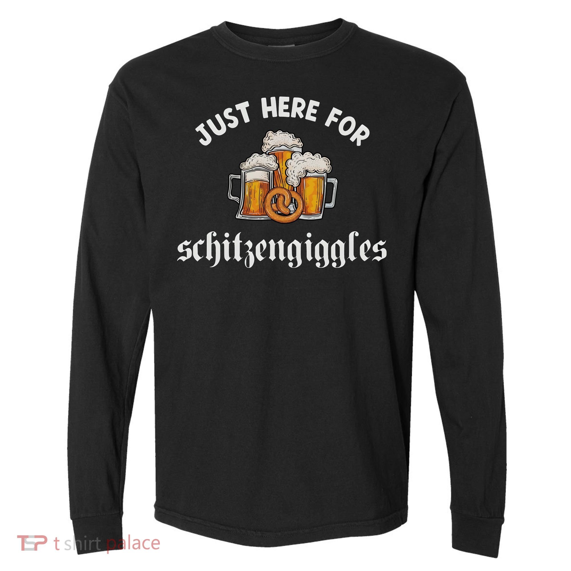 Just Here For Schitzengiggles Oktoberfest Drinking Team Comfort Colors Heavyweight Long Sleeve T-Shirt
