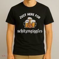 Just Here For Schitzengiggles Oktoberfest Drinking Team T-Shirt thumb 3