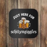 Just Here For Schitzengiggles Oktoberfest Drinking Team Coaster thumb 0