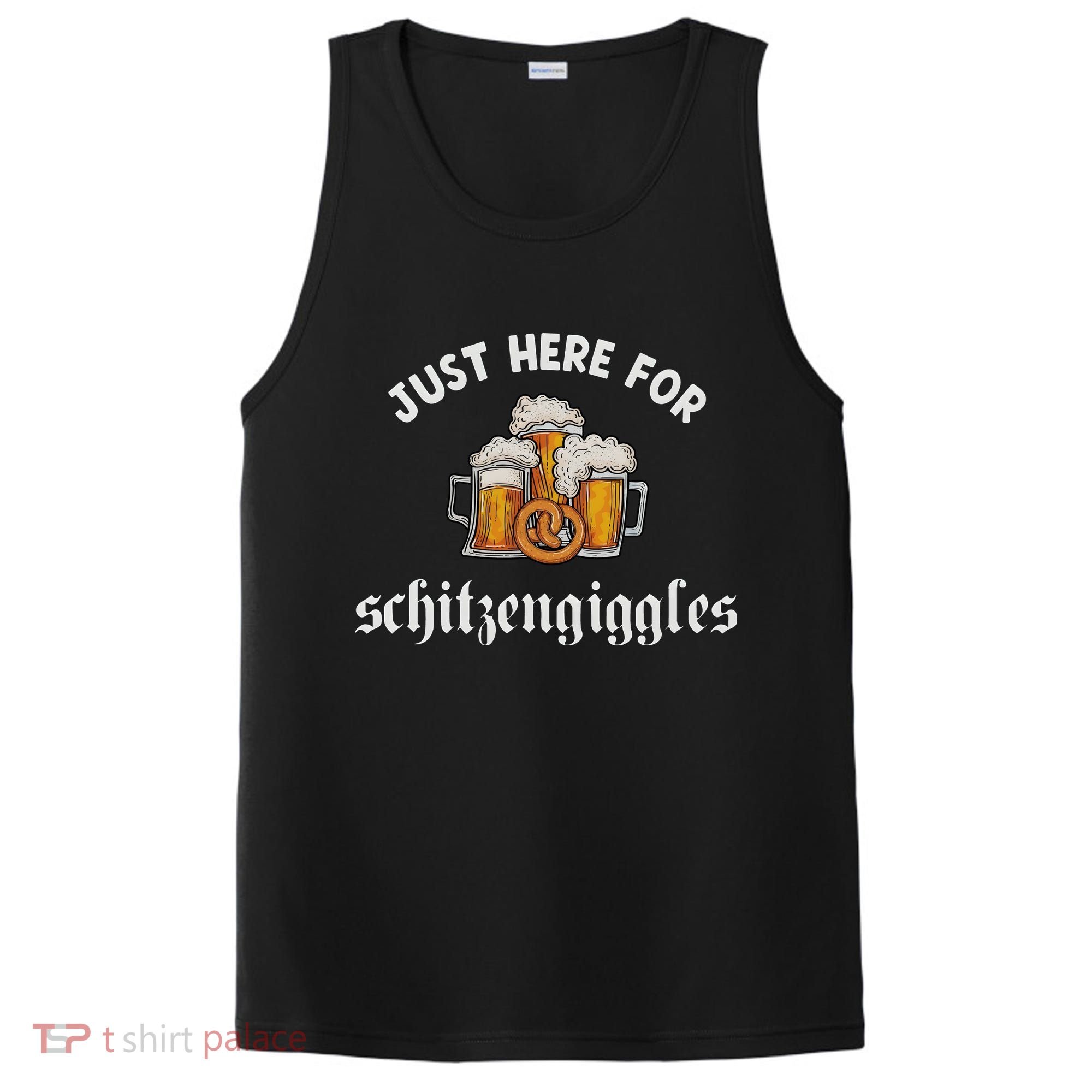 Just Here For Schitzengiggles Oktoberfest Drinking Team PosiCharge Competitor Tank