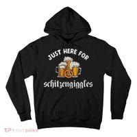 Just Here For Schitzengiggles Oktoberfest Drinking Team Tall Hoodie thumb 0