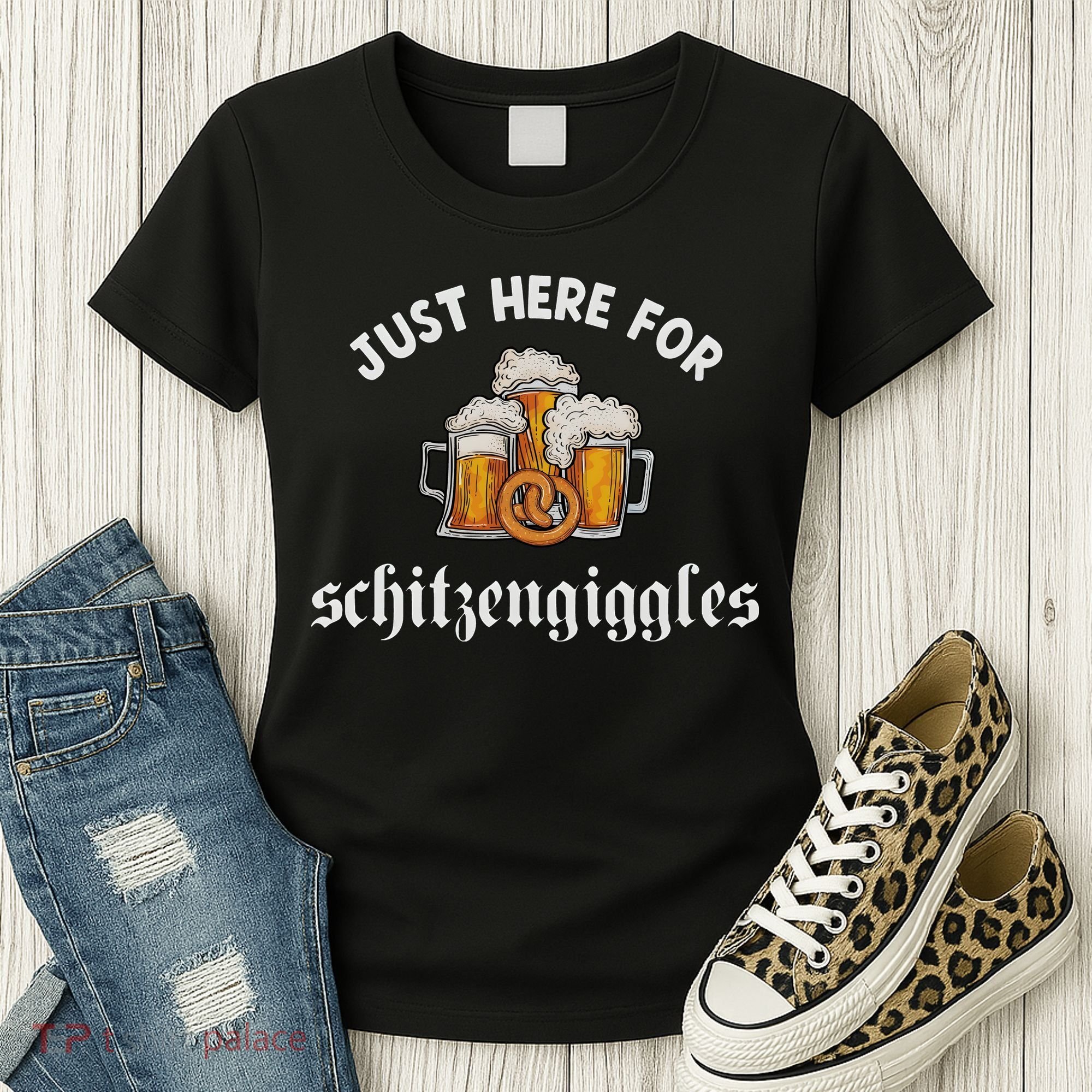 Just Here For Schitzengiggles Oktoberfest Drinking Team Women's T-Shirt
