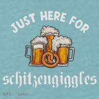 Just Here For Schitzengiggles Oktoberfest Drinking Team Sueded Cloud Jersey T-Shirt thumb 2