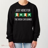 Just Here For the Irish Car Bombs St Patrick's Day Women's Sweatshirt thumb 0