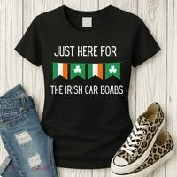 Just Here For the Irish Car Bombs St Patrick's Day Women's T-Shirt thumb 3