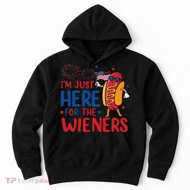 Just Here For The Wieners Hoodie