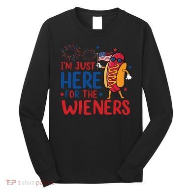 Just Here For The Wieners Long Sleeve Shirt