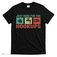 Just Here For The Hookups Motorhome Camping Rv T-Shirt thumb 0