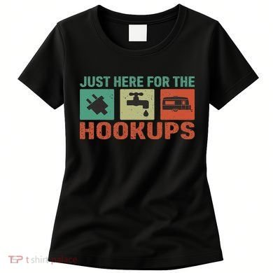 Just Here For The Hookups Motorhome Camping Rv Women's T-Shirt