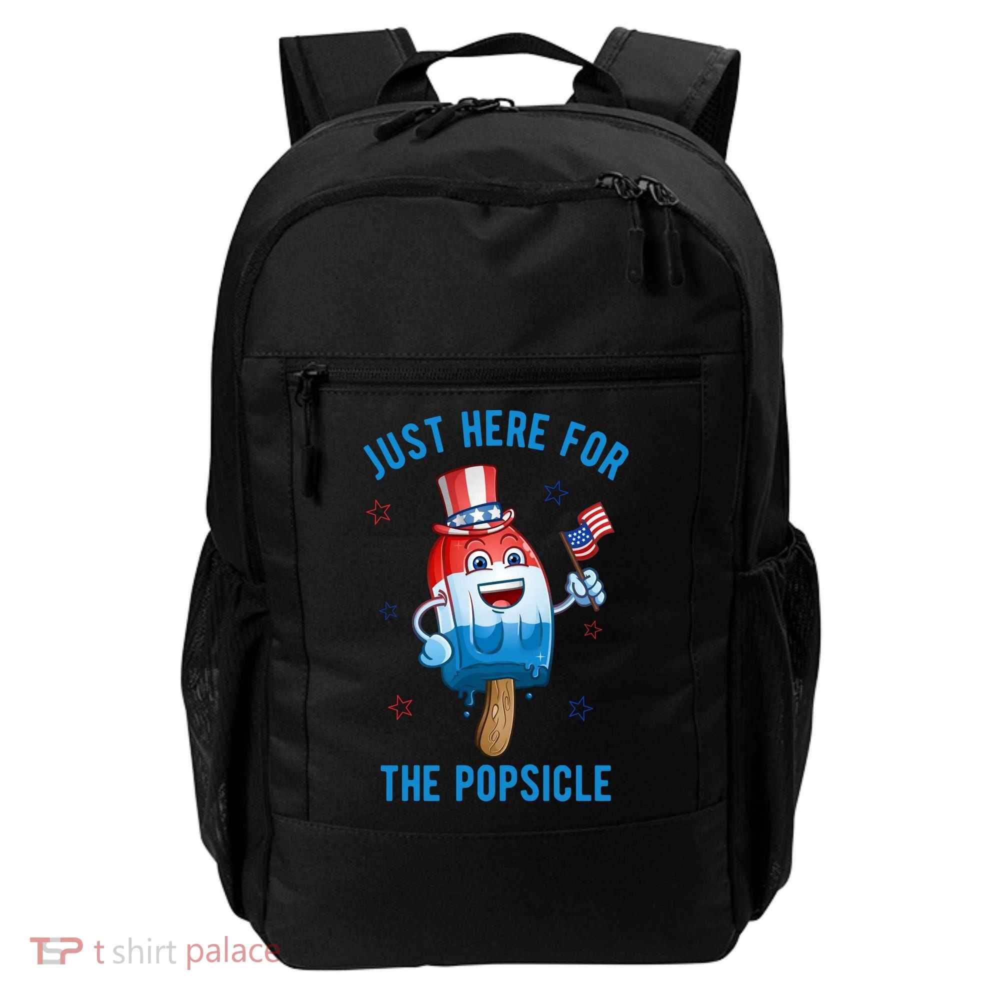 Just Here For The Popsicle 4th Of July Funny Festive Backpack
