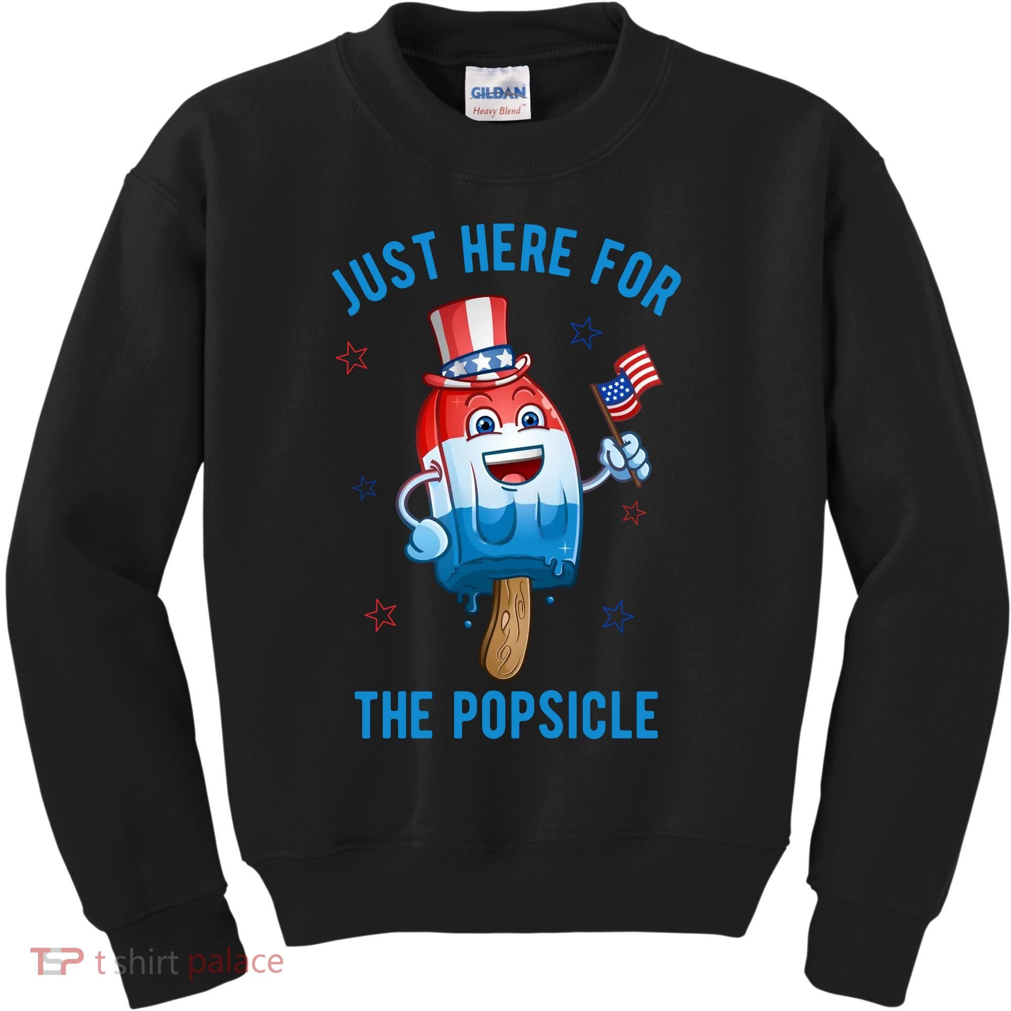 Just Here For The Popsicle 4th Of July Funny Festive Kids Sweatshirt