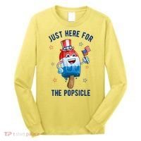 Just Here For The Popsicle 4th Of July Funny Festive Long Sleeve Shirt thumb 0