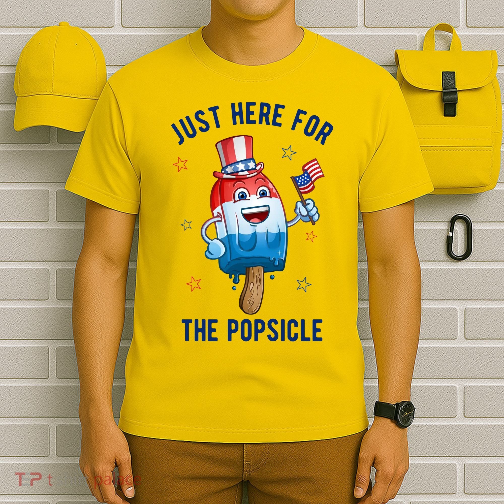 Just Here For The Popsicle 4th Of July Funny Festive T-Shirt