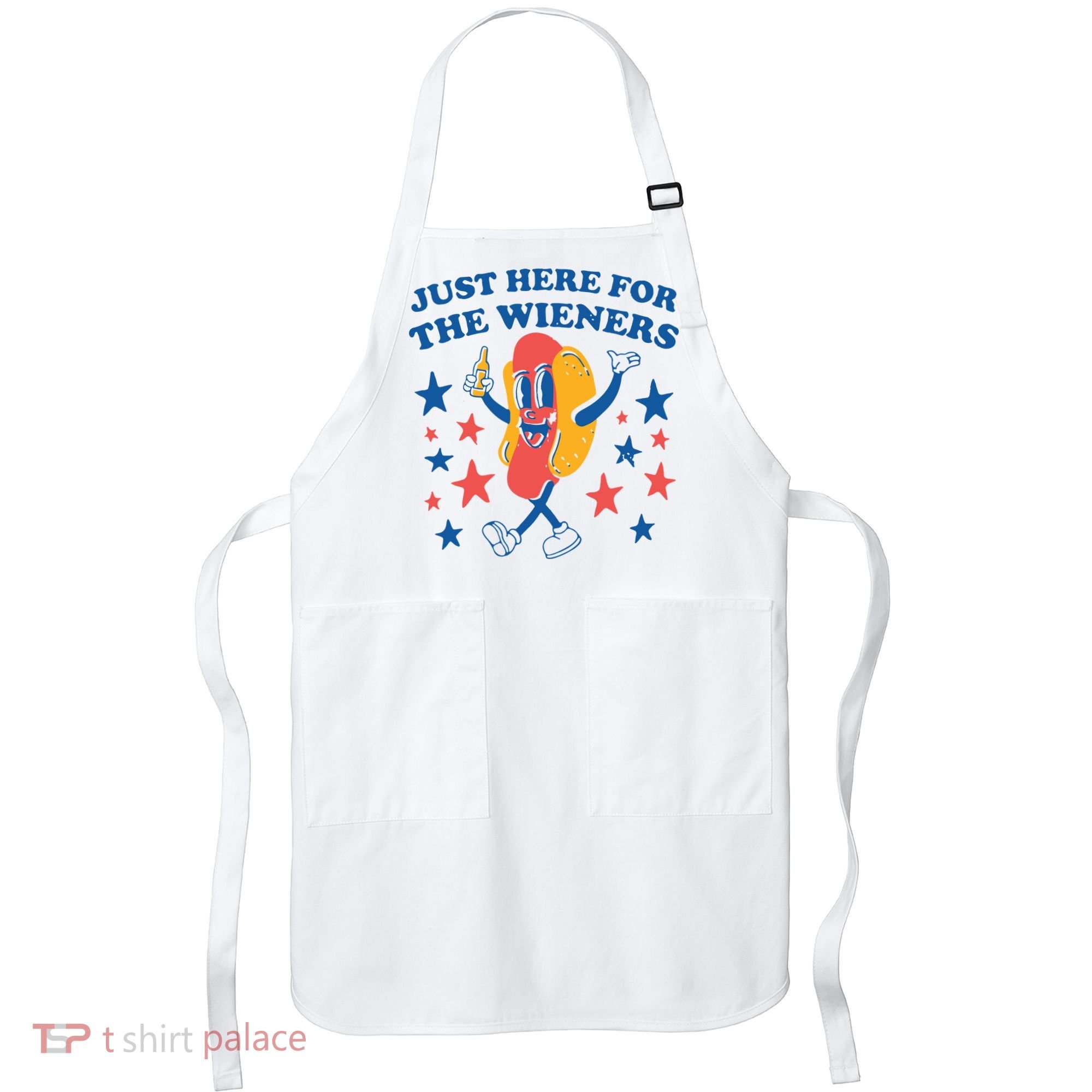 Just Here For The Wieners 4th Of July Funny Hot Dot Apron