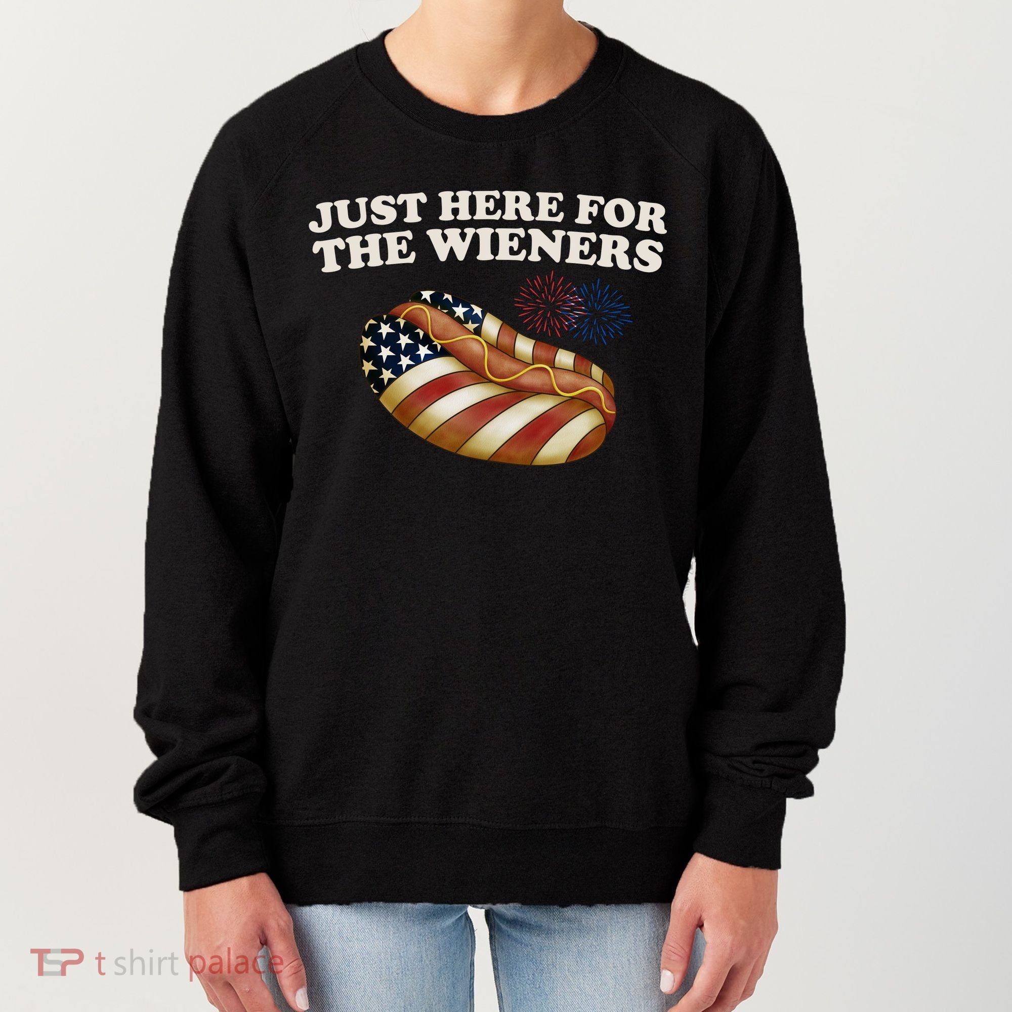 Just Here For The Wieners 4th Of July Women's Sweatshirt