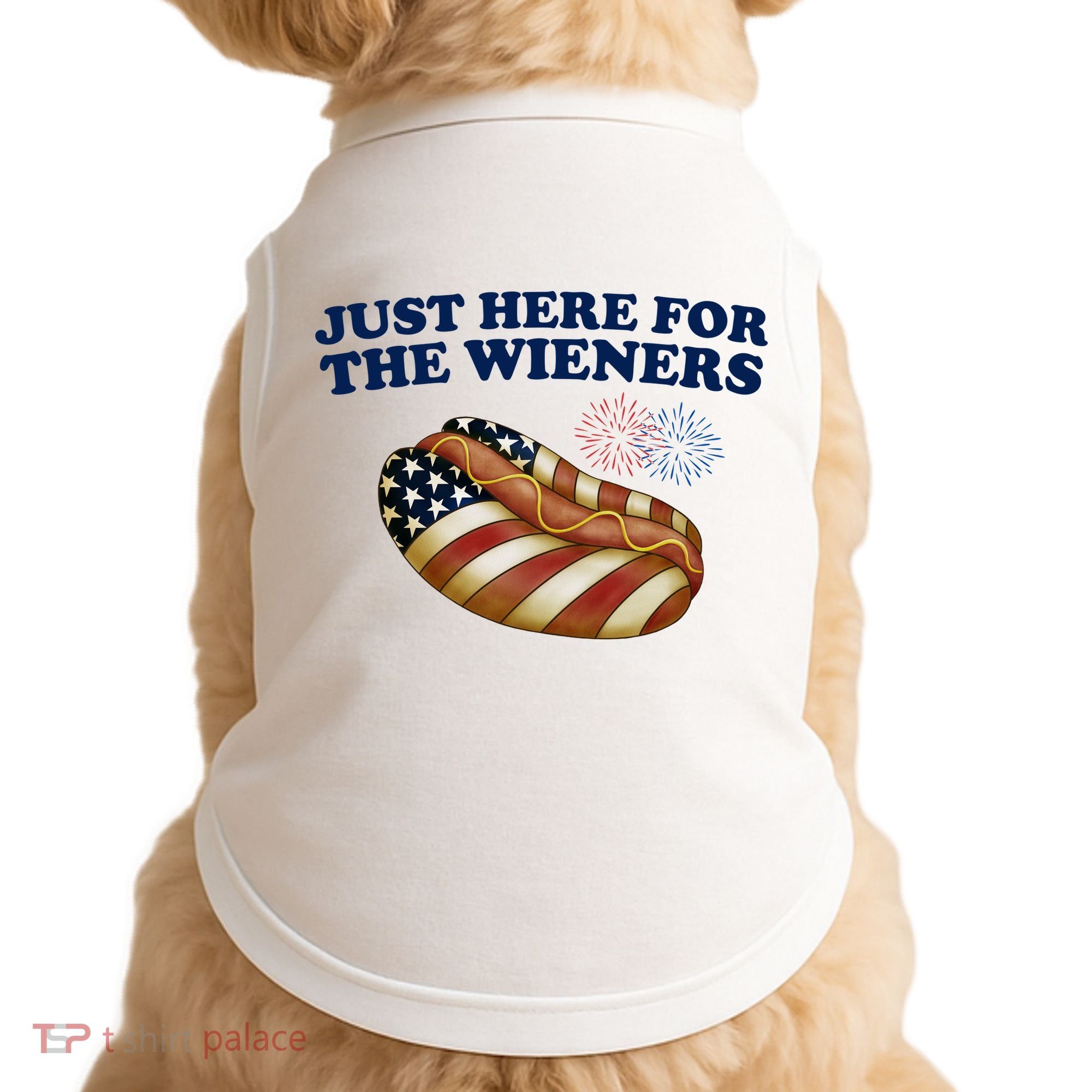 Just Here For The Wieners 4th Of July Doggie Tank