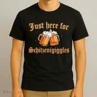 Just Here For Schitzengiggles Funny Oktoberfest T-Shirt thumb 3