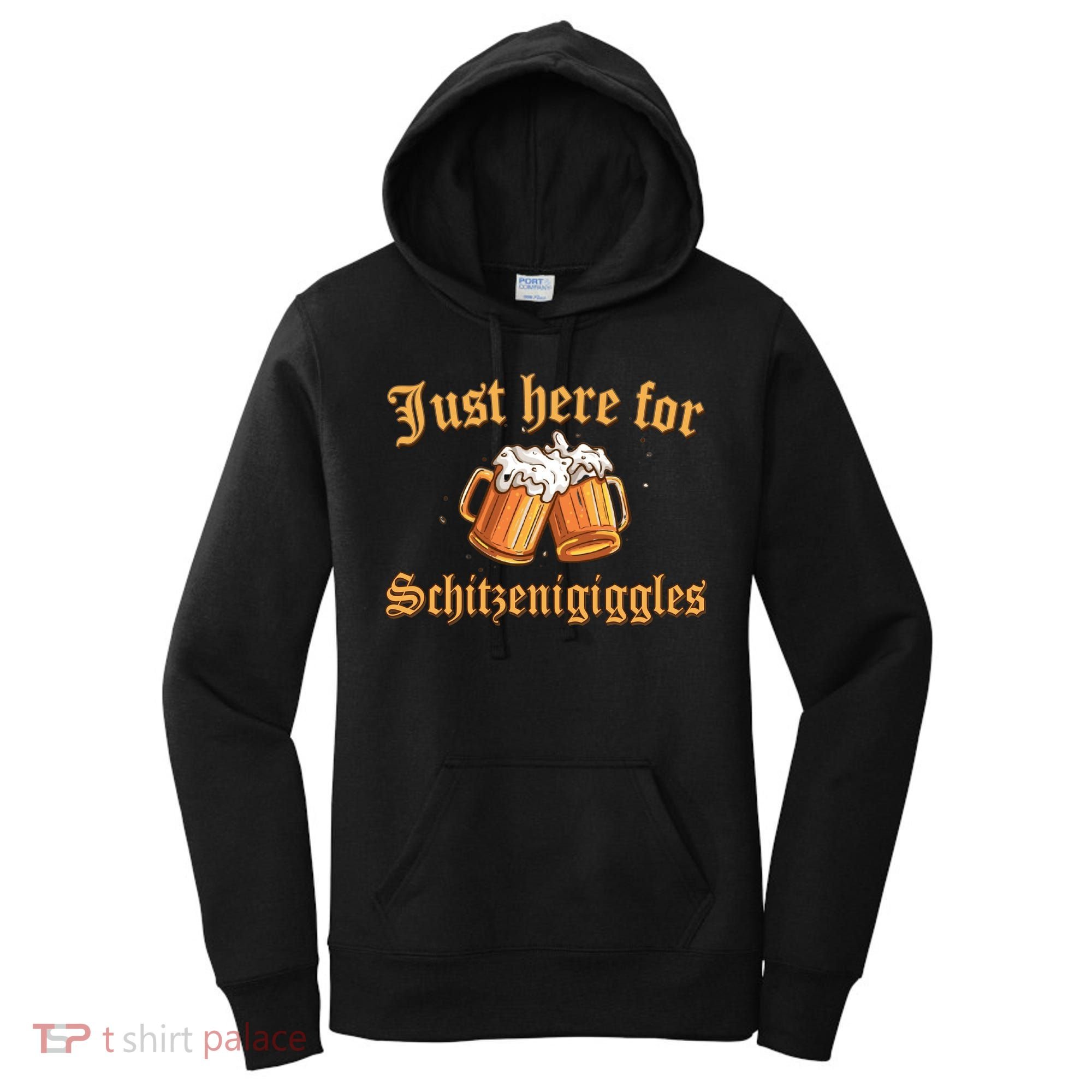 Just Here For Schitzengiggles Funny Oktoberfest Women's Hoodie