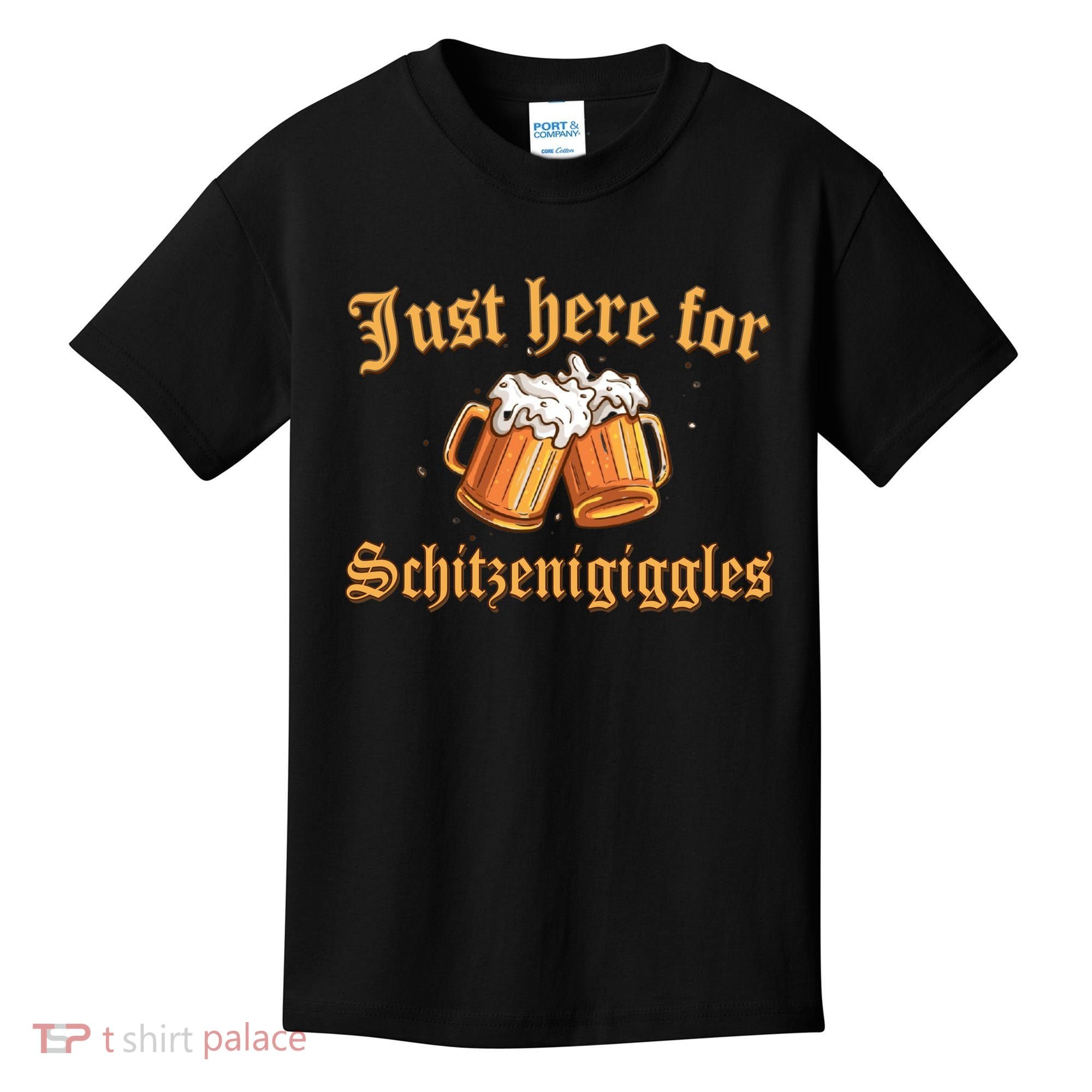 Just Here For Schitzengiggles Funny Oktoberfest Kids T-Shirt