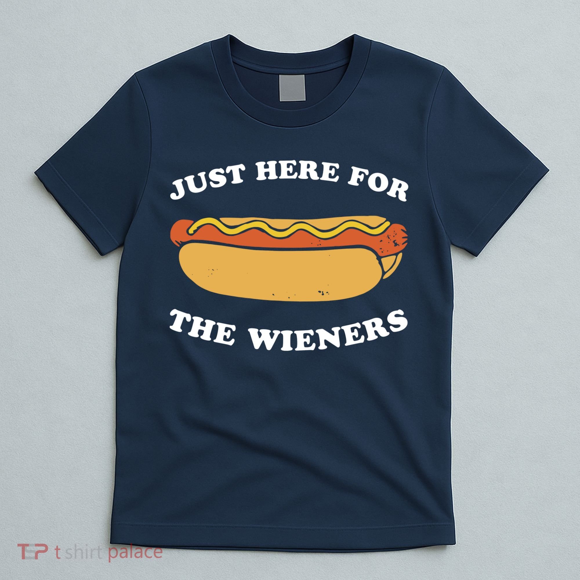 I'm Just Here For The Wieners 4th Of July Shirts T-Shirt