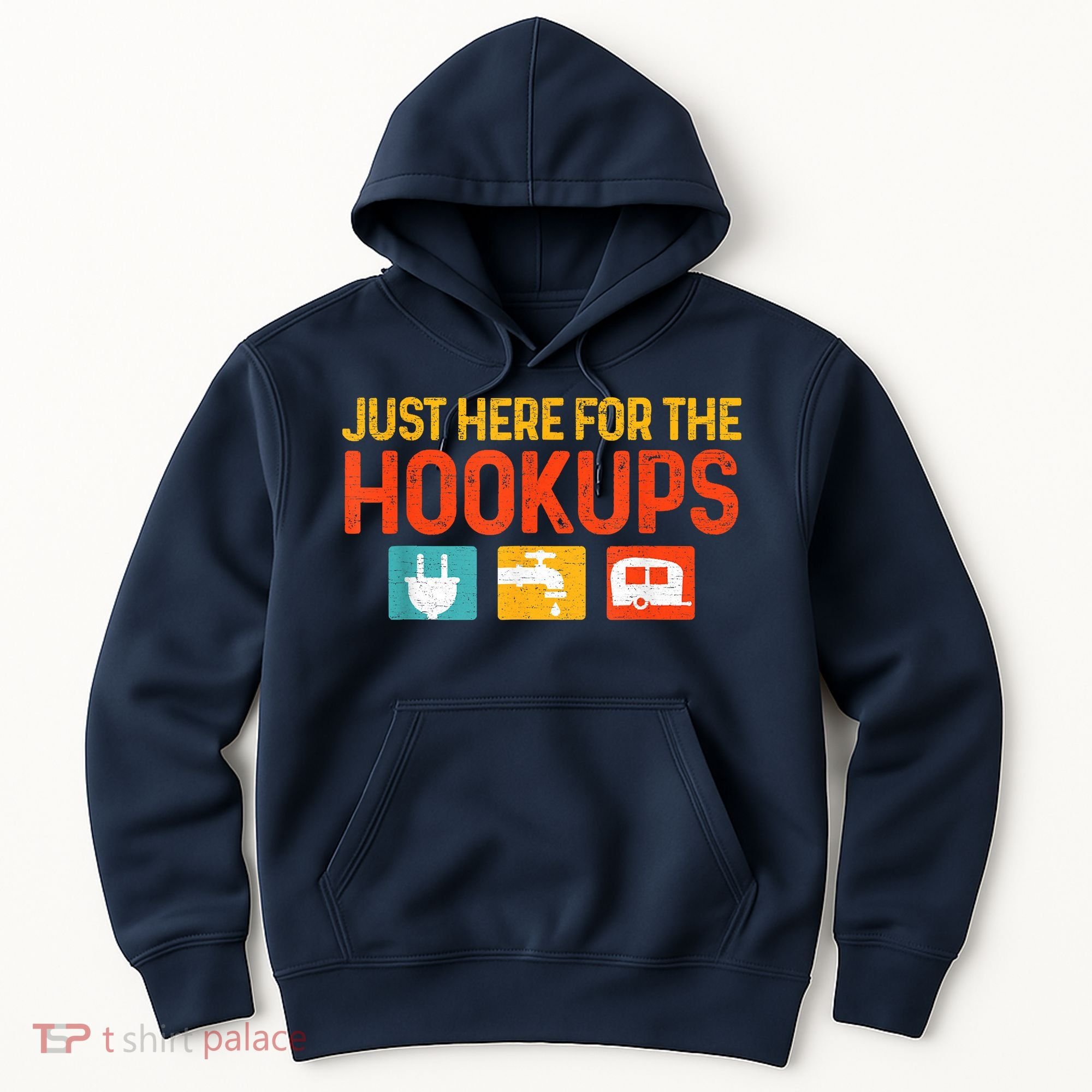 Just Here For The Hookups Motorhome Camping Rv Hoodie