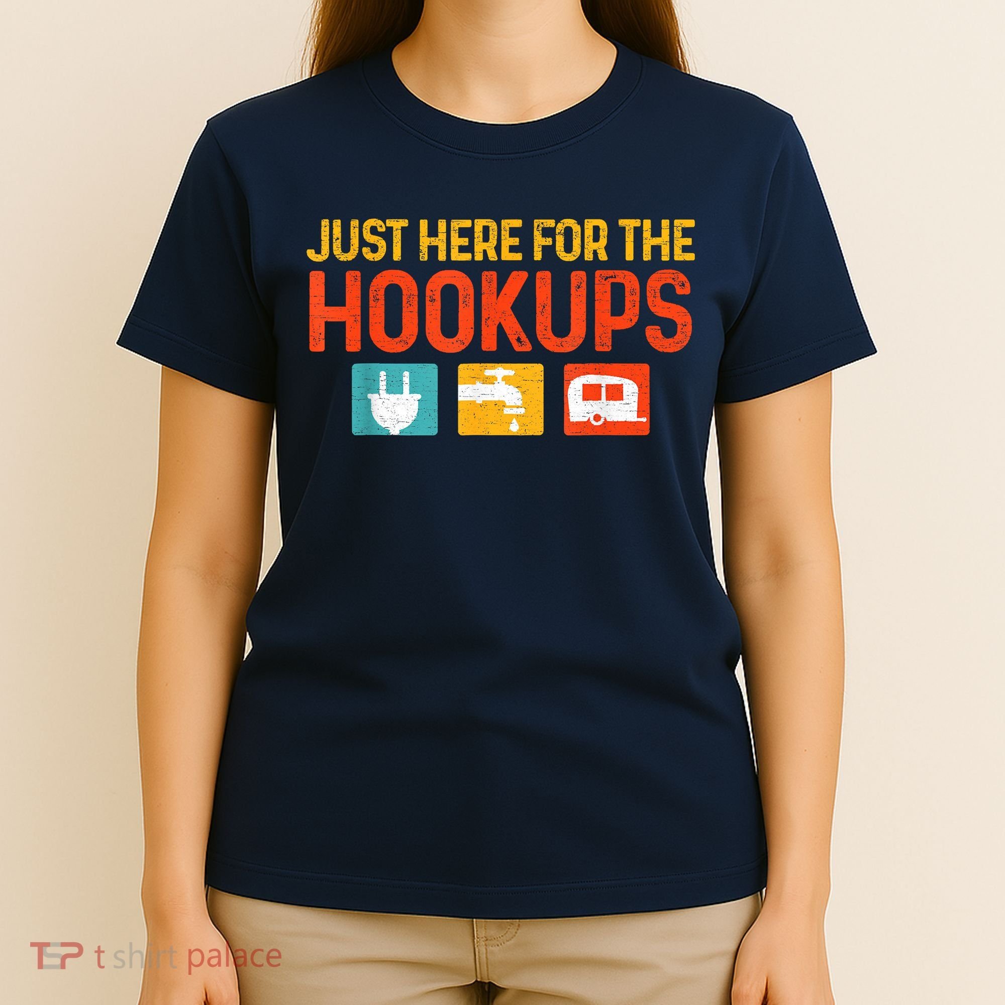 Just Here For The Hookups Motorhome Camping Rv T-Shirt