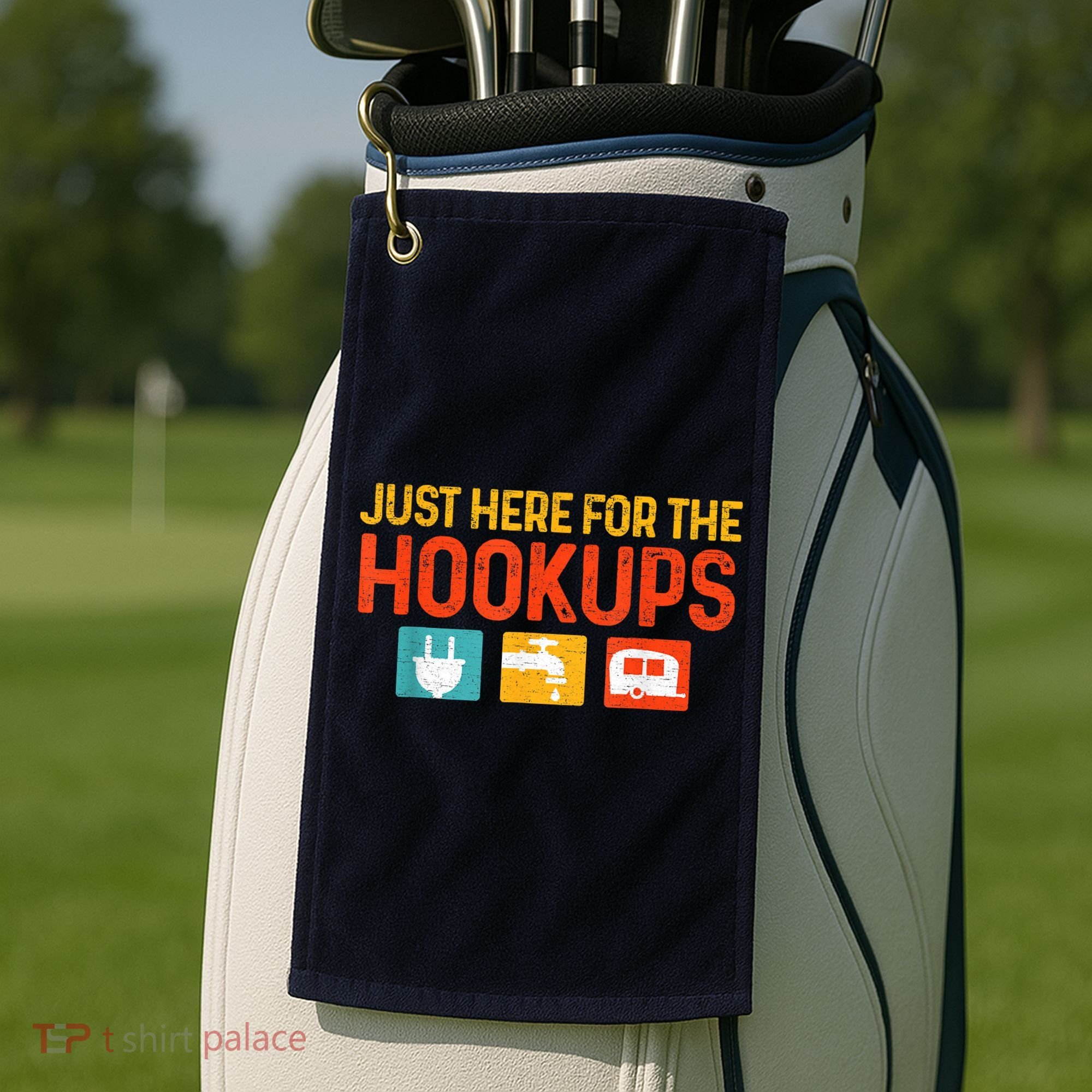 Just Here For The Hookups Motorhome Camping Rv Golf Towel