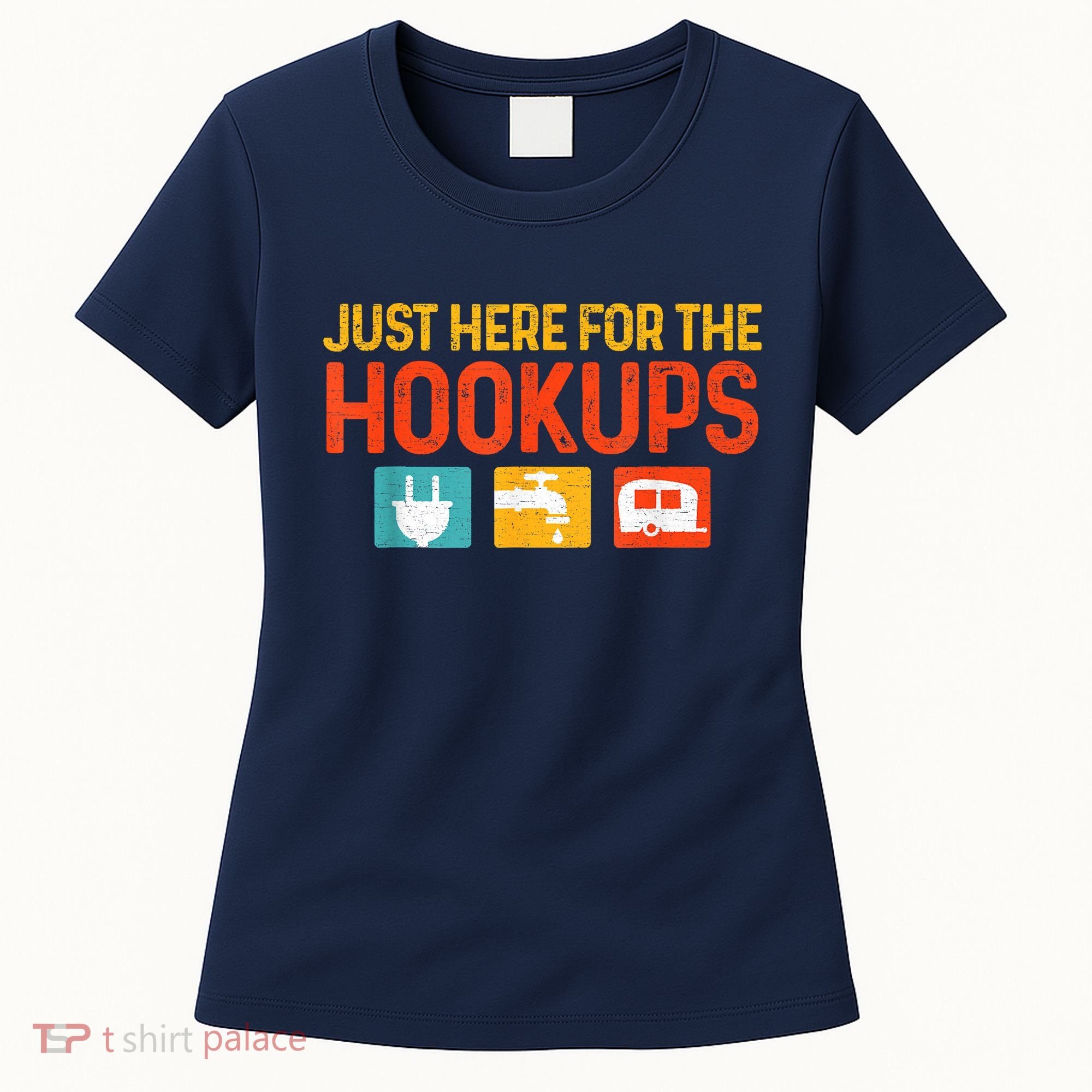 Just Here For The Hookups Motorhome Camping Rv Women's T-Shirt